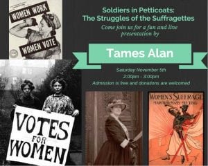 “Soldiers in Petticoats: The Struggles of the Suffragettes” Presentation @ Lewis County Historical Museum | Chehalis | Washington | United States