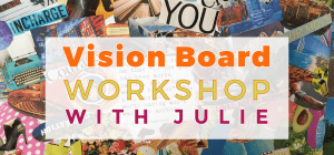 Vision Board Workshop @ Embody Movement Studio