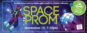 Adult Swim: Space Prom @ Hands On Children's Museum
