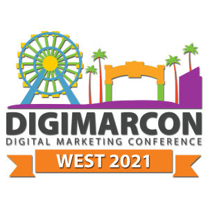 DigiMarCon West 2021 - Digital Marketing, Media and Advertising Conference & Exhibition @ Loews Santa Monica Beach Hotel